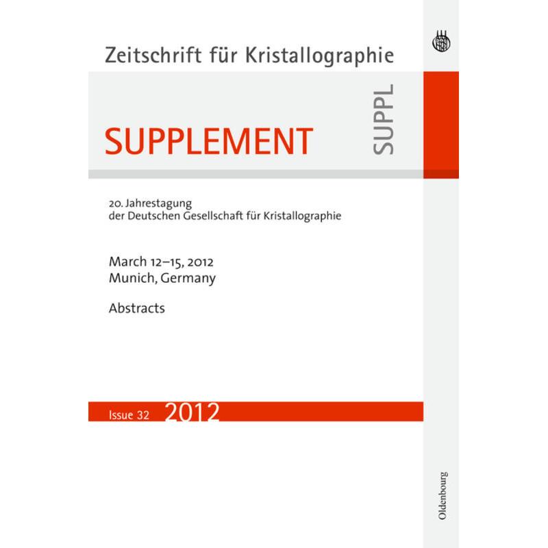21. Jahrestagung der Deutschen Gesellschaft für Kristallographie March 2013, Freiberg, Germany, Fachbücher