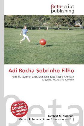 Produktbild Adi Rocha Sobrinho Filho (Lambert M. Surhone, Mariam T. Tennoe, Susan F. Henssonow, 2010)