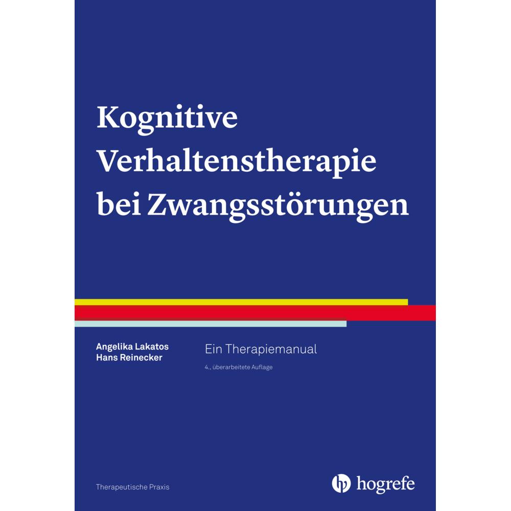 Kognitive Verhaltenstherapie bei Zwangsstörungen, Fachbücher von Hans Reinecker