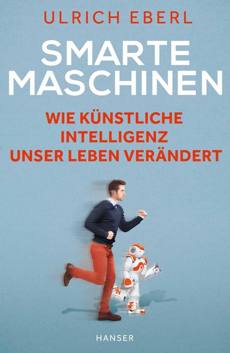 Produktbild Smarte Maschinen (Deutsch, Ulrich Eberl, 2016)