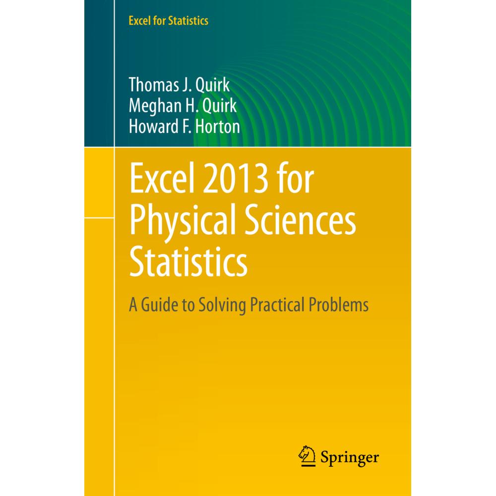 Excel 2013 for Physical Sciences Statistics, Fachbücher von Thomas J. Quirk, Howard F. Horton, Meghan H. Quirk