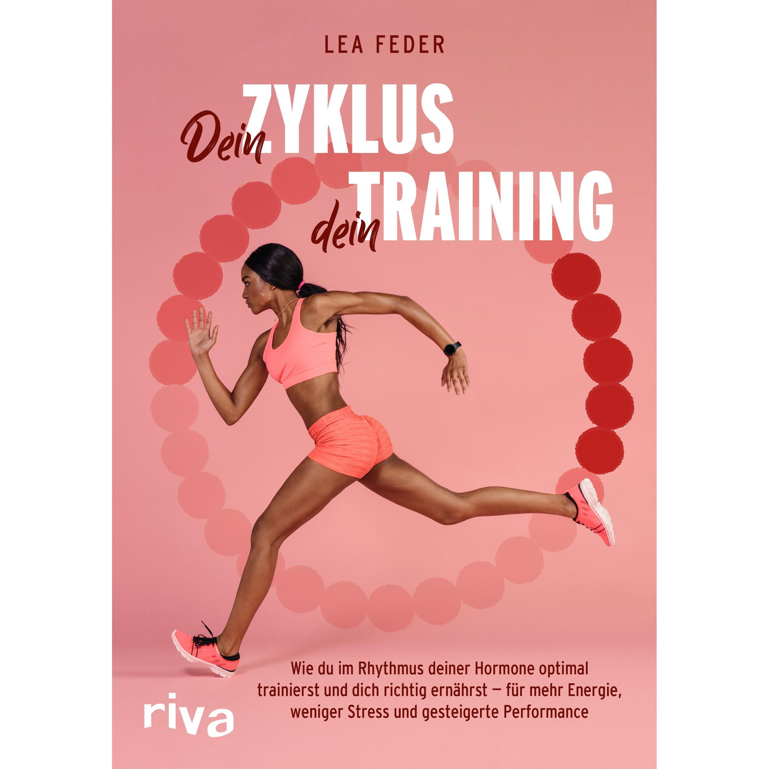 Dein Zyklus, dein Training, Ratgeber von Lea Feder