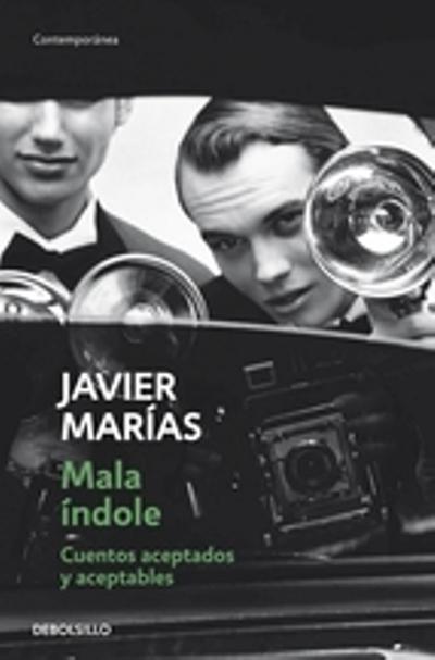 Produktbild Marias:Mala Indole (Spanisch, Javier Marías, 2014)