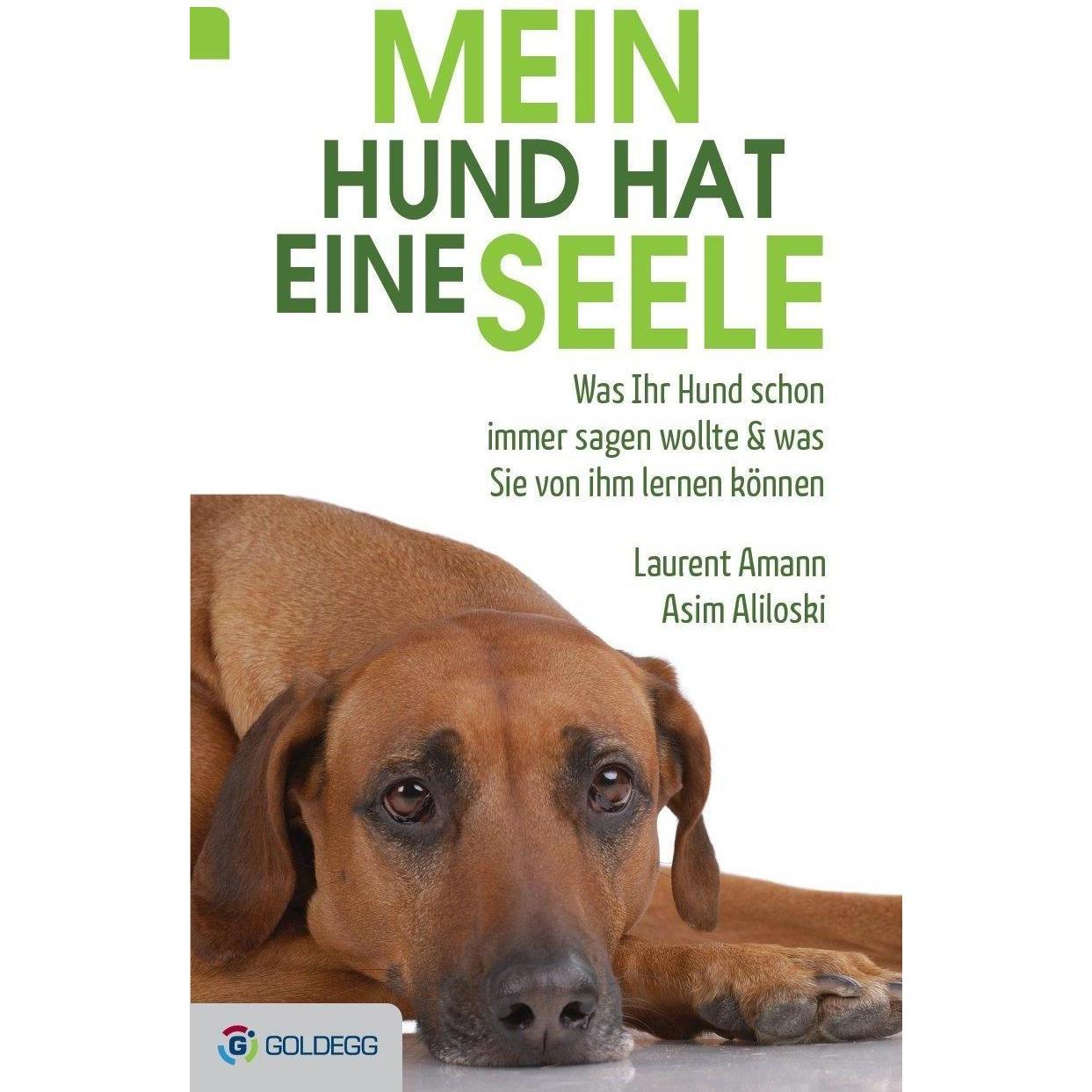 Mein Hund hat eine Seele, Ratgeber von Laurent Amann, Asim Aliloski