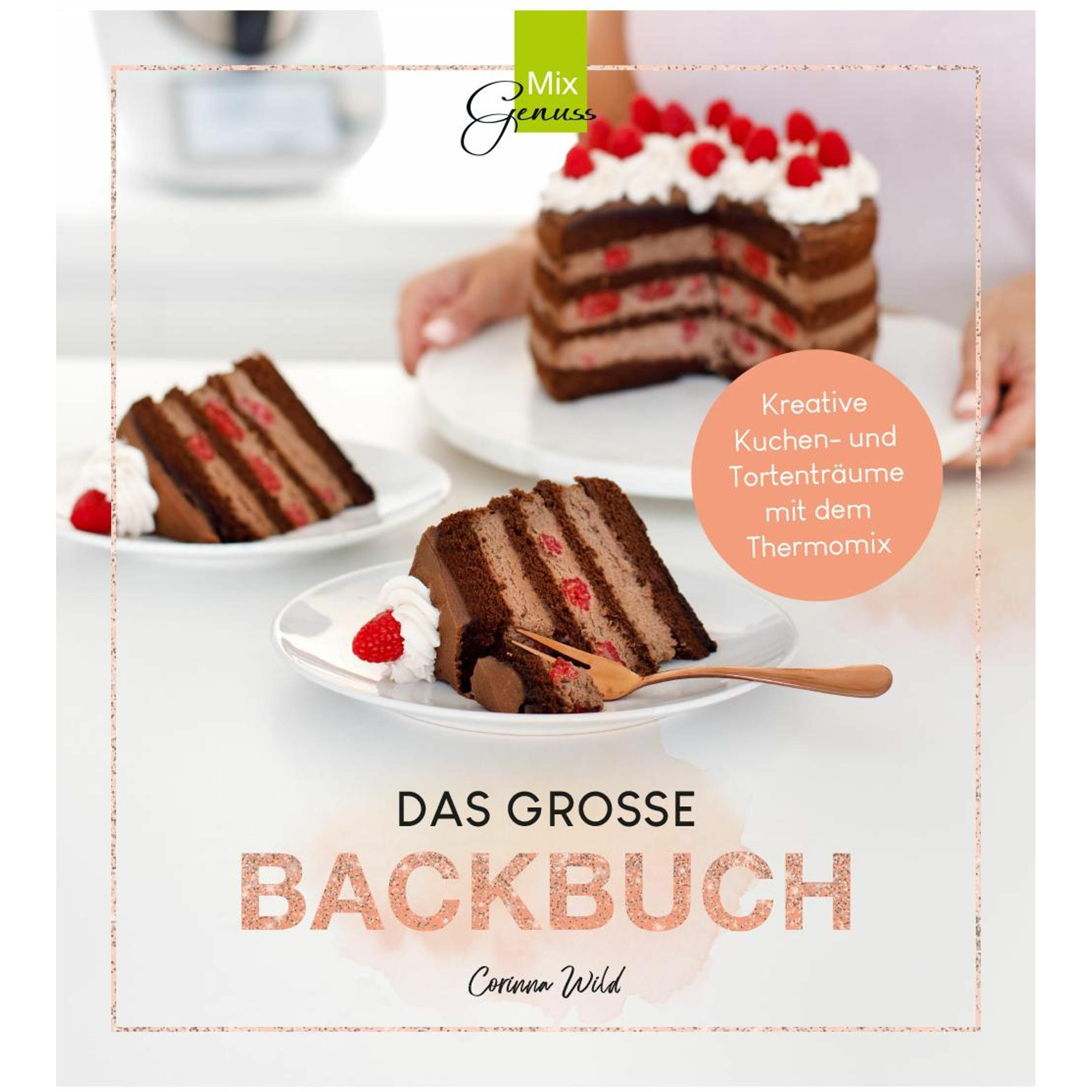 Das Grosse Backbuch, Ratgeber von Corinna Wild