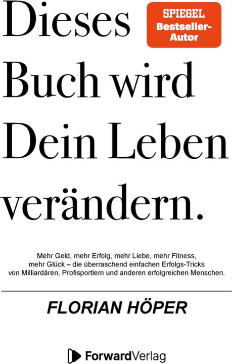 Immagine prodotto Forward Höper:Dieses Buch wird Dein Leben verän (Tedesco, Florian Höper, 2023)