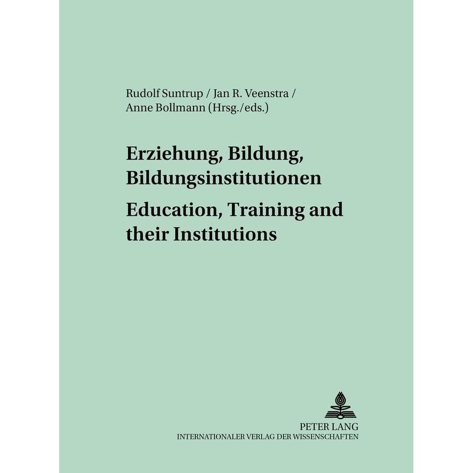 Erziehung, Bildung, Bildungsinstitutionen - Education, Training and their Institutions, Fachbücher von Jan R. Veenstra, ...
