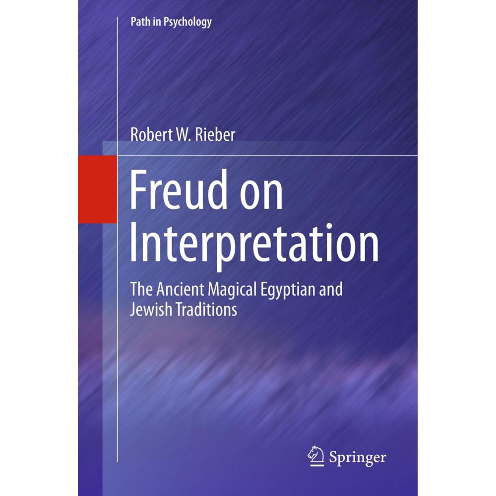 Freud on Interpretation, Fachbücher von Robert W Rieber