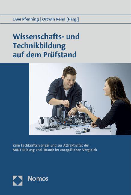 Produktbild Wissenschafts- und Technikbildung auf dem Prüfstand (Deutsch, Ortwin Renn, Uwe Pfenning, 2012)
