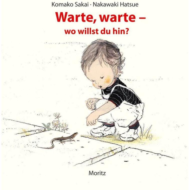 Warte, warte - wo willst du hin?, Kinderbücher von Komako Sakai, Nakawaki Hatsue