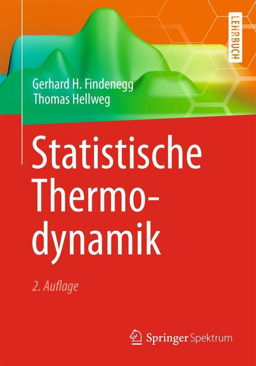 Produktbild Statistische Thermodynamik (Deutsch, Gerhard H. Findenegg, Thomas Hellweg, 2015)