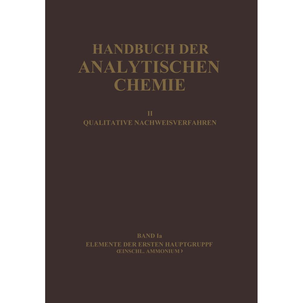 Elemente der Ersten Hauptgruppe Einschl. Ammonium, Fachbücher von Oldich Tomíek, Hans Spandau, Horst Schilling