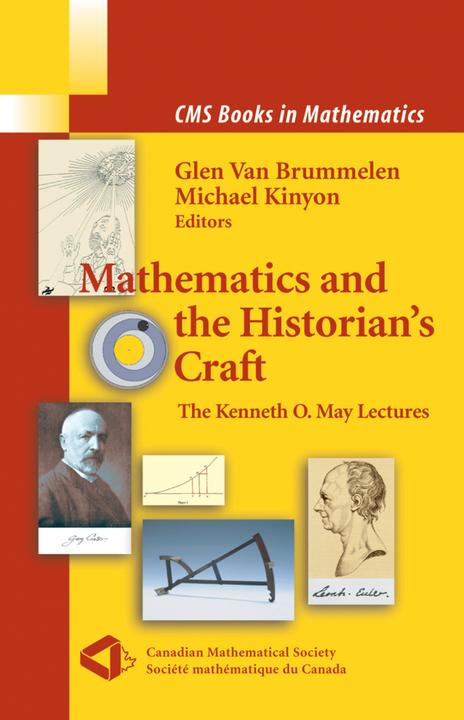 Mathematics and the Historian's Craft (Glen Van Brummelen, Michael Kinyon, 2010)