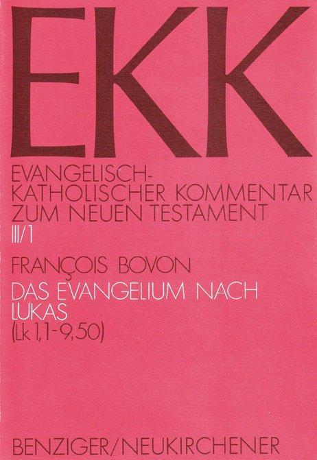 Produktbild Evangelisch-Katholischer Kommentar zum Neuen Testament (EKK) / Das Evangelium nach Lukas (Deutsch, Francois Bovon, 2019)