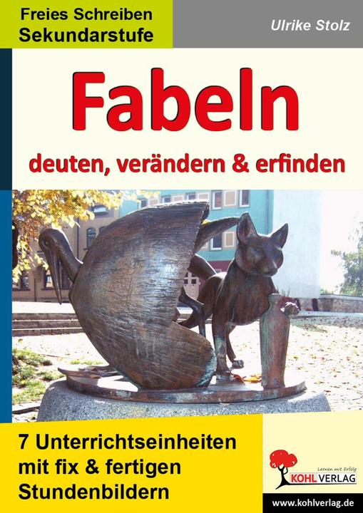 Produktbild Fabeln - deuten, verändern, erfinden (Deutsch, Ulrike Stolz, 2014)