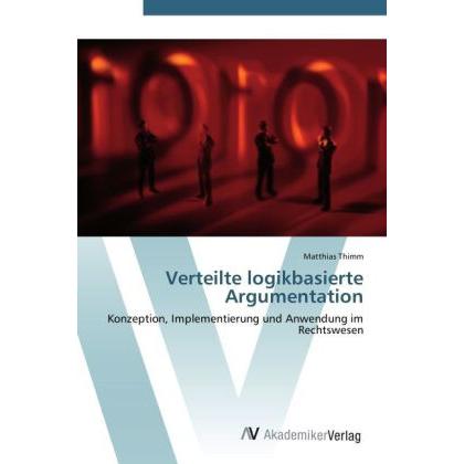 Verteilte logikbasierte Argumentation, Fachbücher von Matthias Thimm