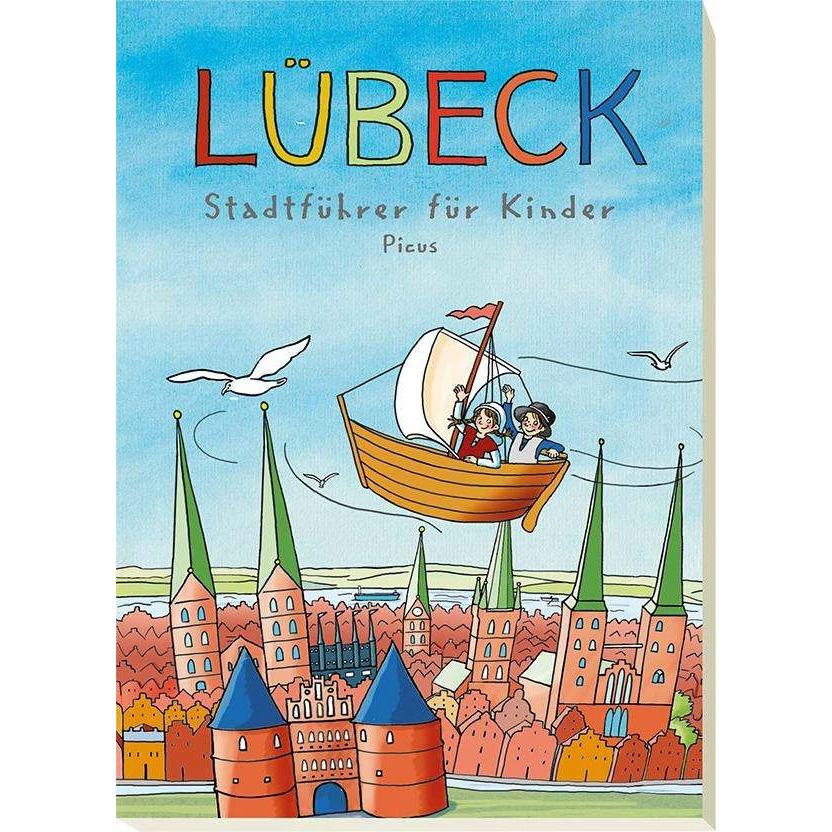 Lübeck. Stadtführer für Kinder, Kinderbücher von Barbara Peters, Johanna Prinz