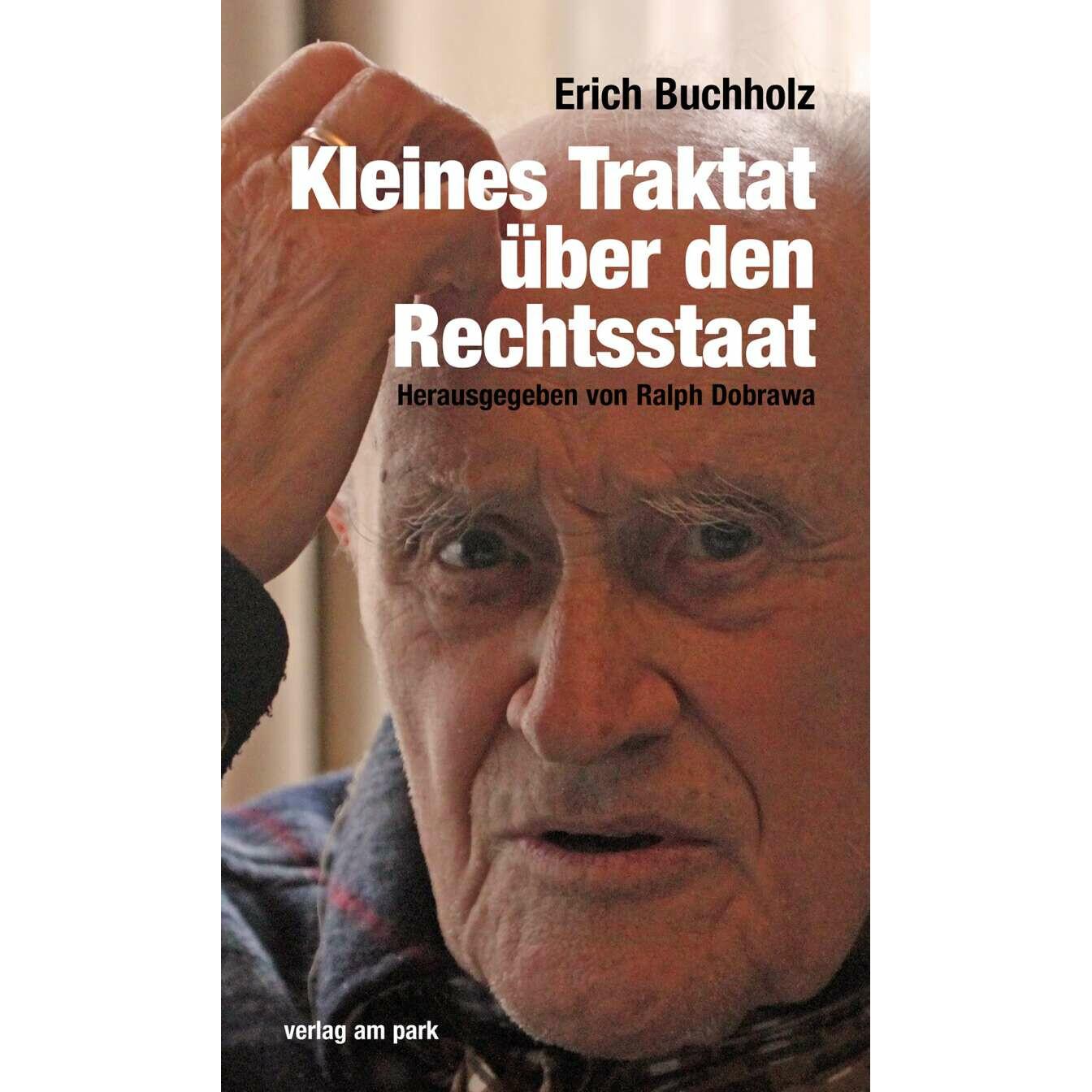 Erich Buchholz – Kleines Traktat über den Rechtsstaat, Fachbücher