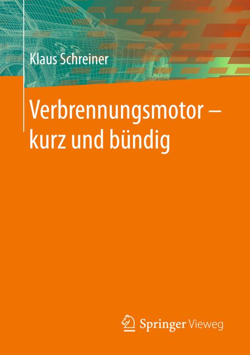 Produktbild Verbrennungsmotor kurz und bündig (Deutsch, Klaus Schreiner, 2017)