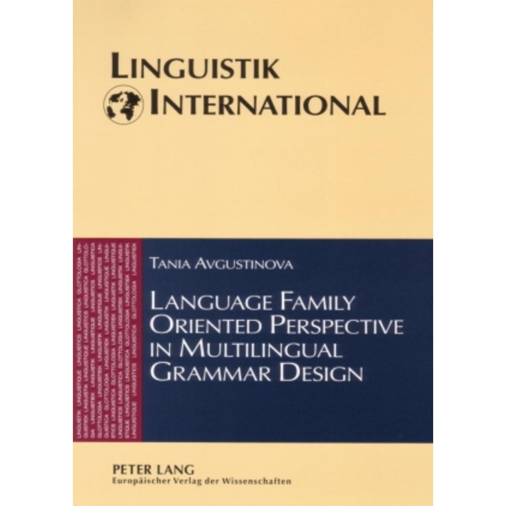 Language Family Oriented Perspective in Multilingual Grammar Design, Fachbücher von Tania Avgustinova