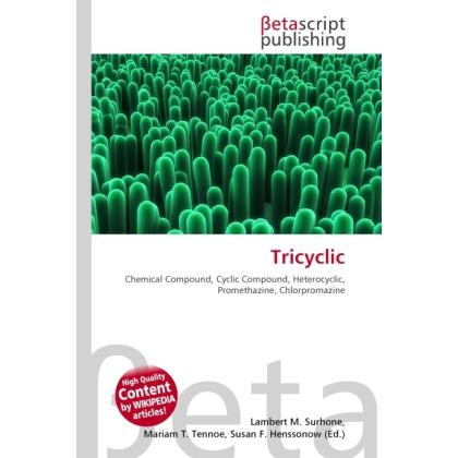 Tricyclic, Fachbücher von Susan F. Marseken, Miriam T. Timpledon, Lambert M. Surhone