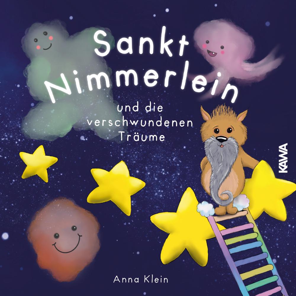 Sankt Nimmerlein und die verschwundenen Träume, Kinderbücher von Anna Klein, Kampenwand Verlag