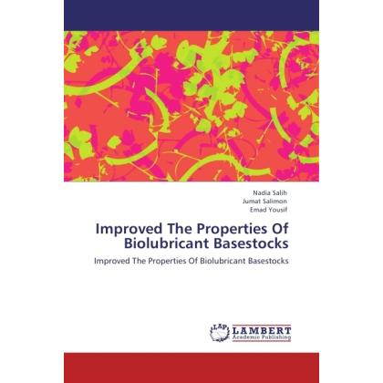 Thumbnail - Improved The Properties Of Biolubricant Basestocks, Fachbücher von Emad Yousif, Jumat Salimon, Nadia Salih