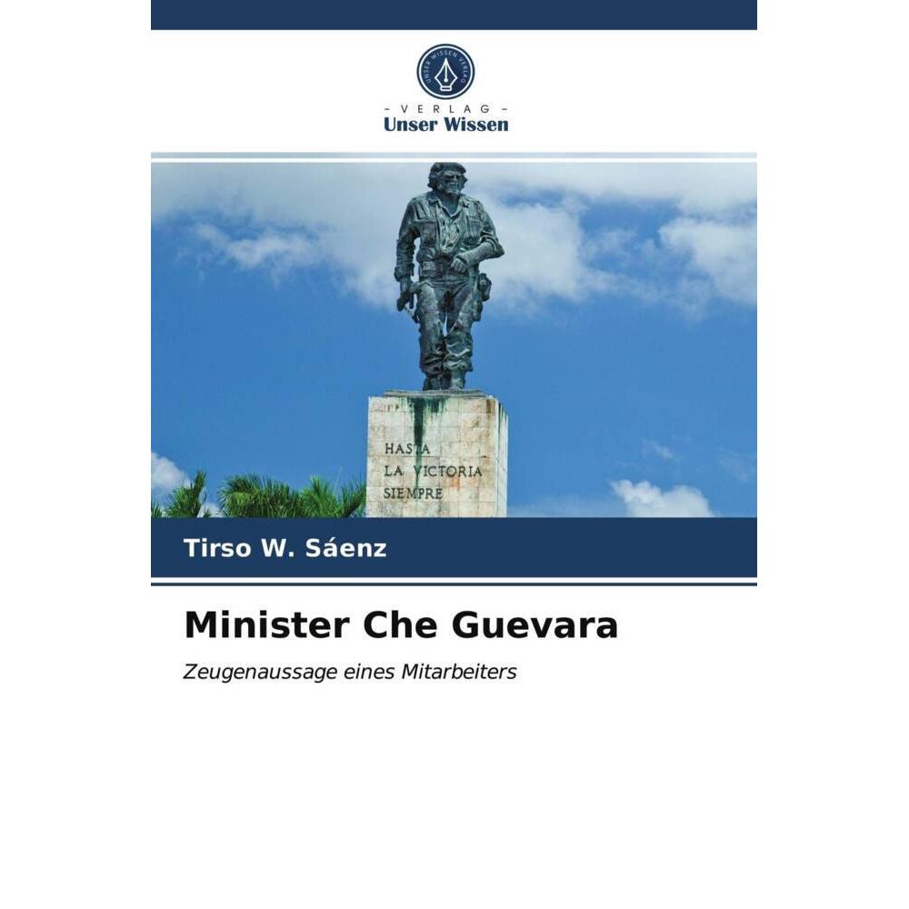 Minister Che Guevara, Fachbücher von Tirso W. Sáenz