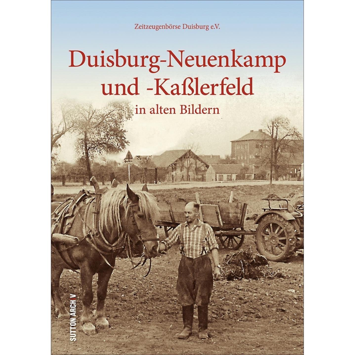 Duisburg-Neuenkamp und -Kasslerfeld, Sachbücher von Zeitzeugenbündete Duisburg e.V.