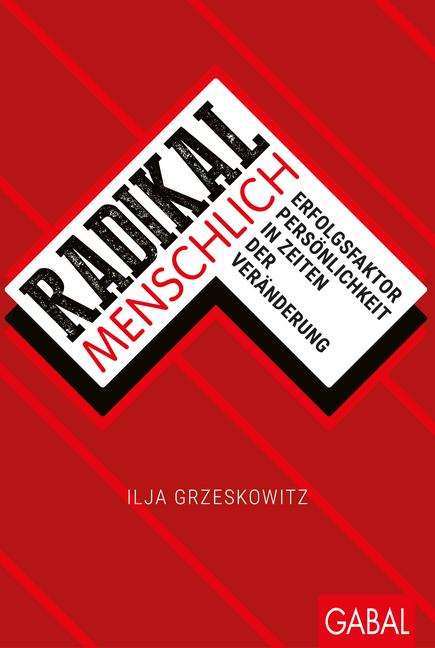 Produktbild Radikal menschlich (Deutsch, Ilja Grzeskowitz, 2018)