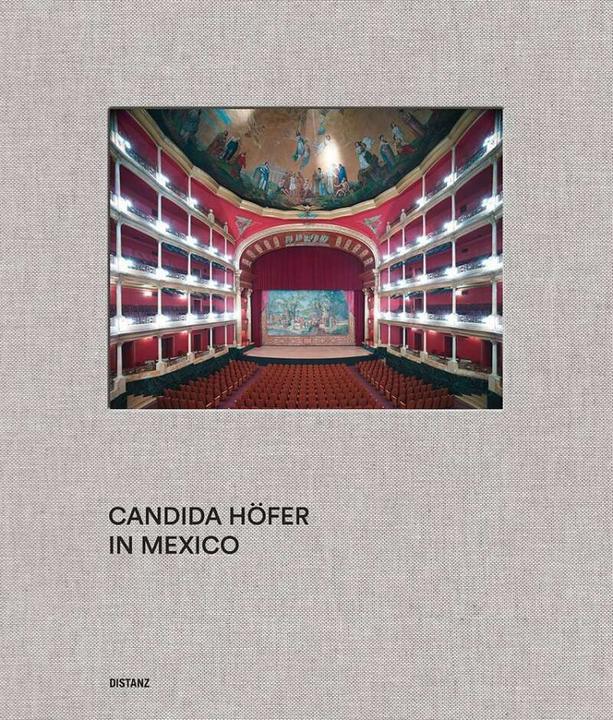 Produktbild Candida Höfer in Mexico (Deutsch, Englisch, Burkert Herbert, José N. Iturriaga, Uta Grosenick, 2016)