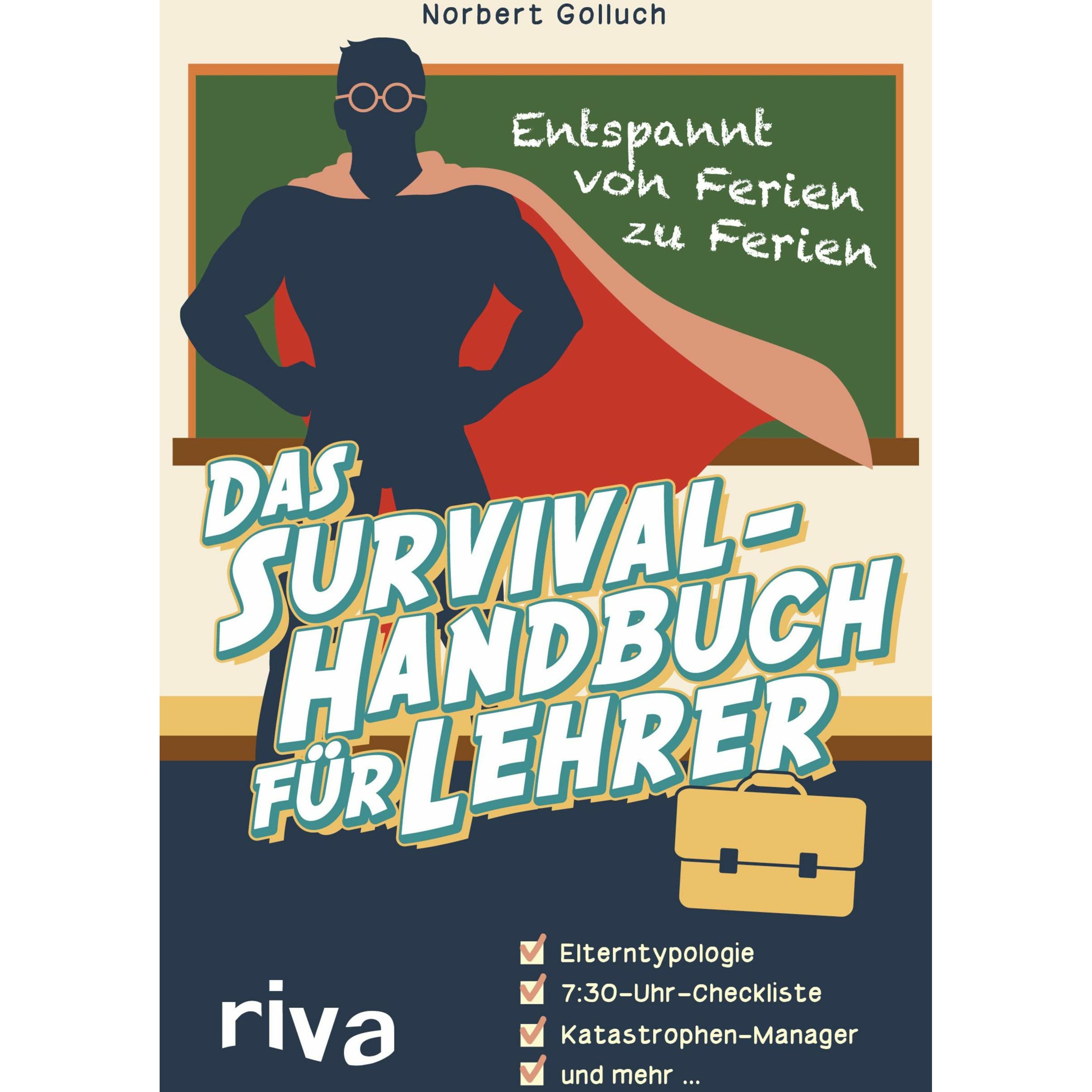 Das Survival-Handbuch für Lehrer, Schulbücher von Norbert Golluch