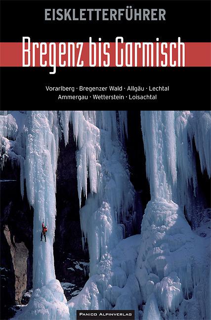 Image du produit Guide de l'escalade sur glace de Bregenz à Garmisch (Allemand, Alban/Gernert, Biggel, Stefan/Glaser, Steveua, 2013)