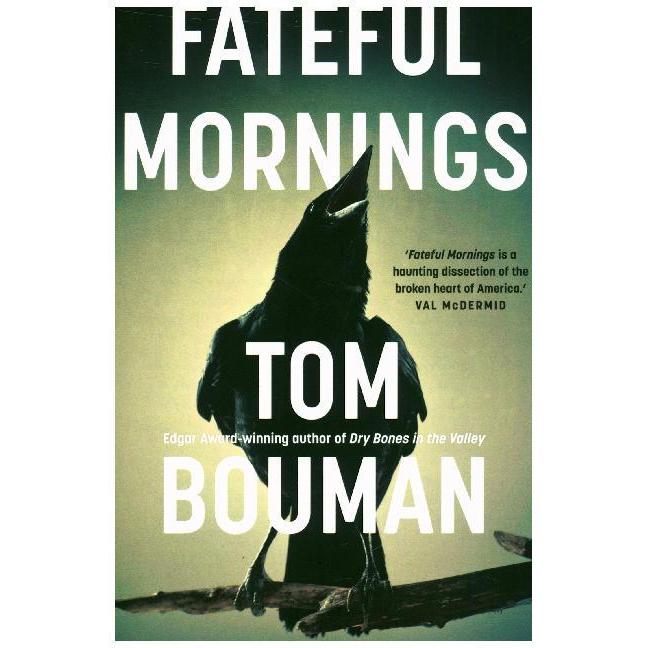 Fateful Mornings, Belletristik von Tom Bouman