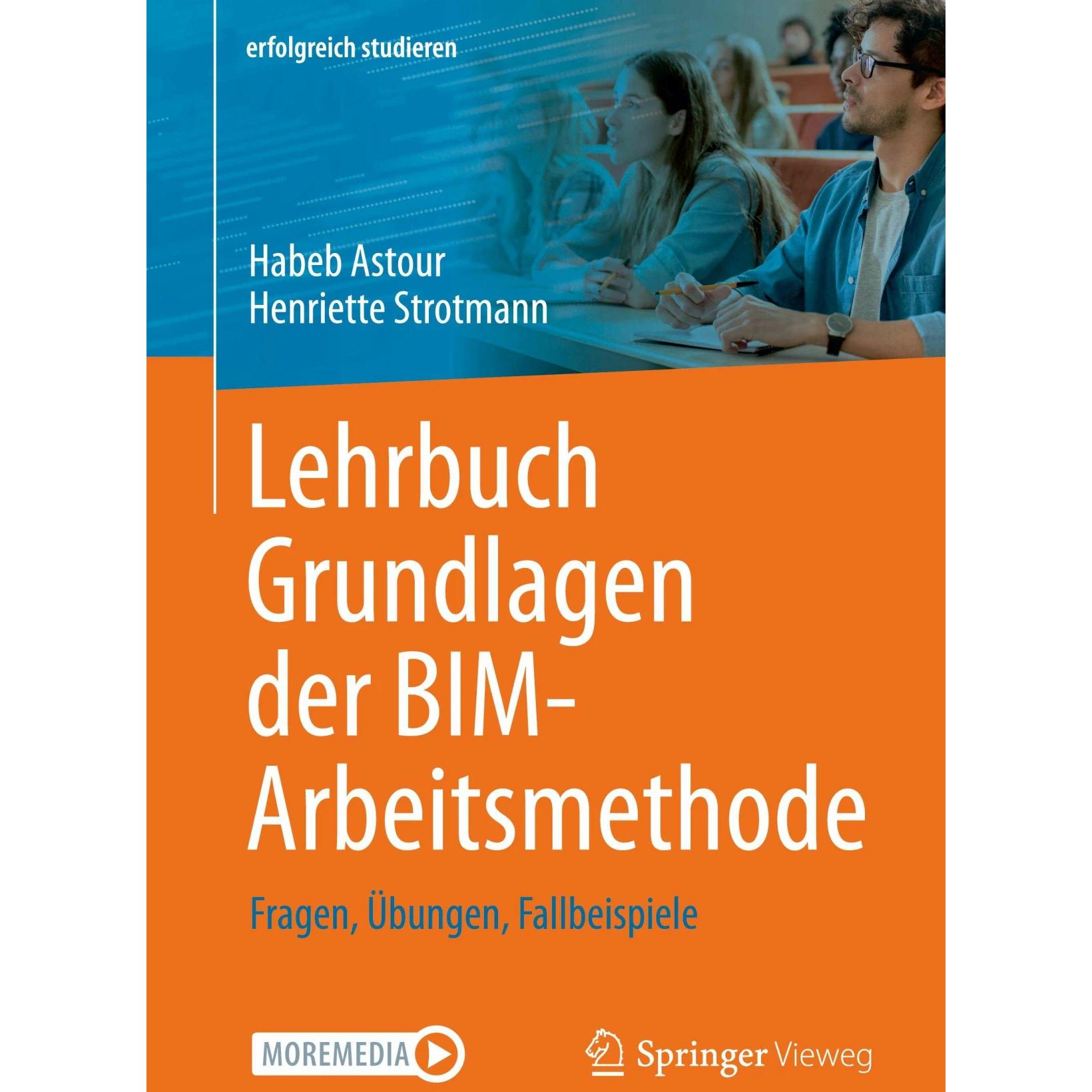 Lehrbuch Grundlagen der BIM-Arbeitsmethode, Fachbücher von Habeb Astour, Henriette Strotmann