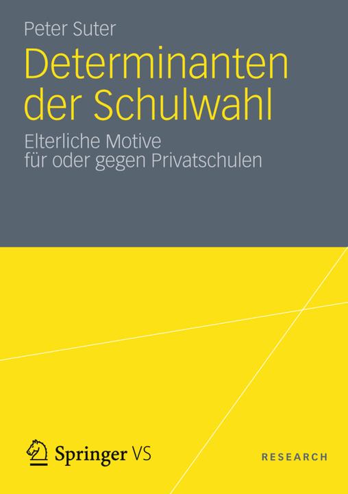 Produktbild Determinanten der Schulwahl (Deutsch, Peter Suter, 2012)