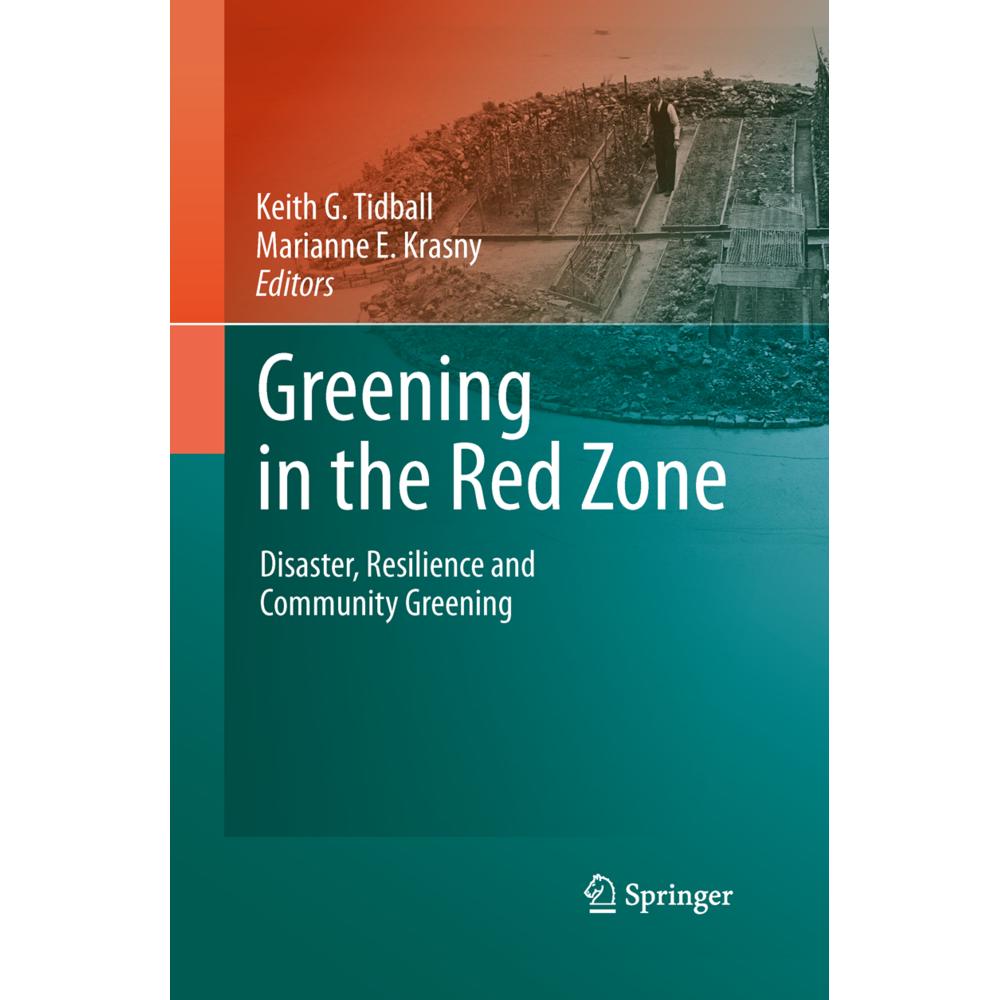 Greening in the Red Zone, Fachbücher von Marianne E Krasny, Keith G. Tidball