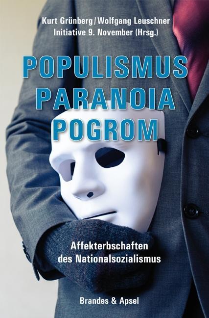 Produktbild Populismus, Paranoia, Pogrom (Deutsch, Kurt Leuschner Grüneberg, 2017)