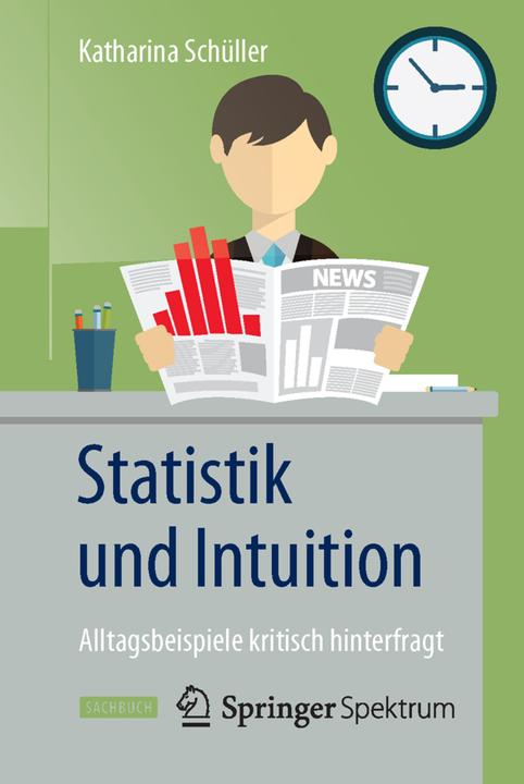 Produktbild Statistik und Intuition (Deutsch, Katharina Schüller, 2015)