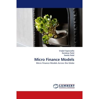 Thumbnail - Micro Finance Models, Fachbücher von Kandarp Patel, Vrajlal Sapovadia, Sweta Patel