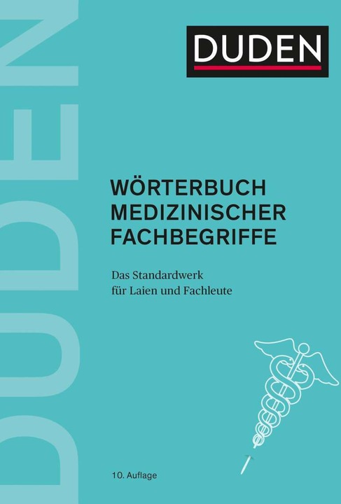 Produktbild Duden – Wörterbuch medizinischer Fachbegriffe (Deutsch, Dudenredaktion, 2021)