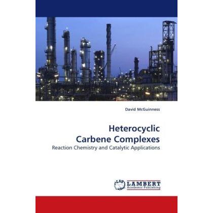 Heterocyclic Carbene Complexes, Fachbücher von David McGuinness