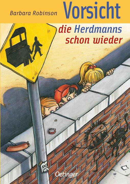 Produktbild Vorsicht, die Herdmanns schon wieder (Deutsch, Barbara Robinson, Isabel Kreitz, Kristina Kreuzer, 2010)