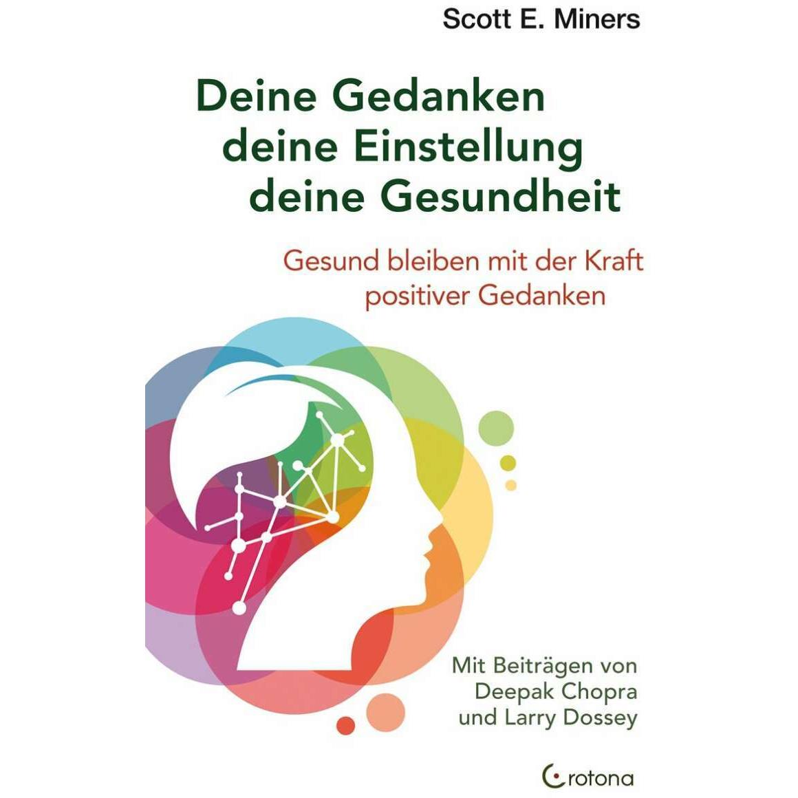 Deine Gedanken – deine Einstellung – deine Gesundheit, Fachbücher von Scott E. Miners