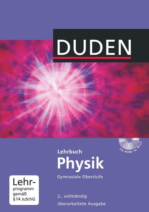 Produktbild Physik SII. Neubearbeitung. Schülerbuch mit CD-ROM (Deutsch, Christian Spitz, Detlef Hoche, Gerd-Dietrich Schmidt, Josef Küblbeck, Lothar Meyer, Oliver Schwarz, Rainer Reichwald, 2011)