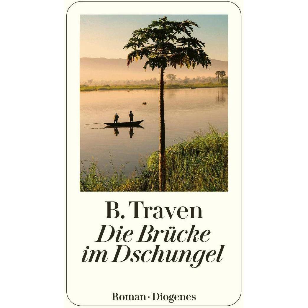 Die Brücke im Dschungel, Belletristik von B. Traven