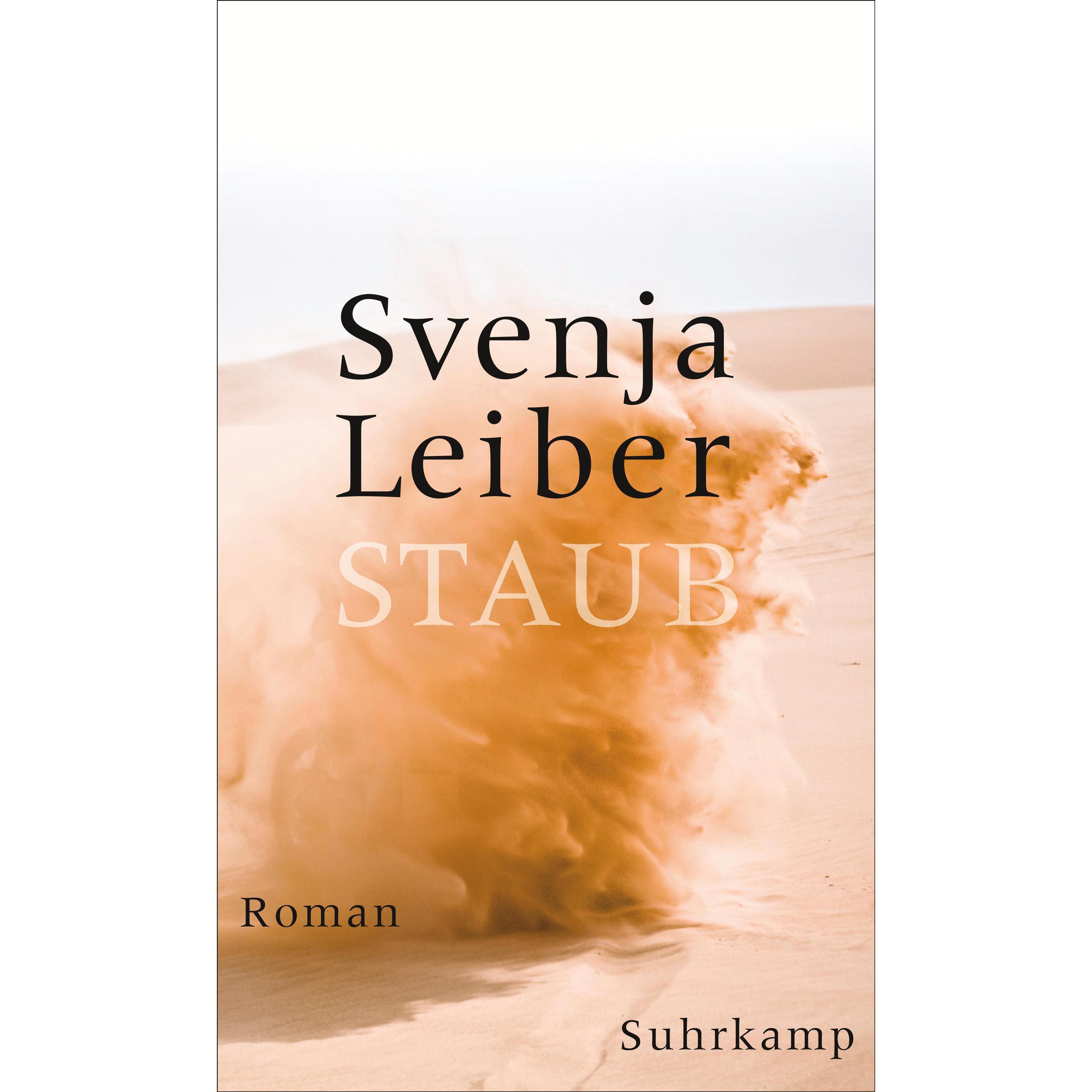 Staub, Belletristik von Svenja Leiber