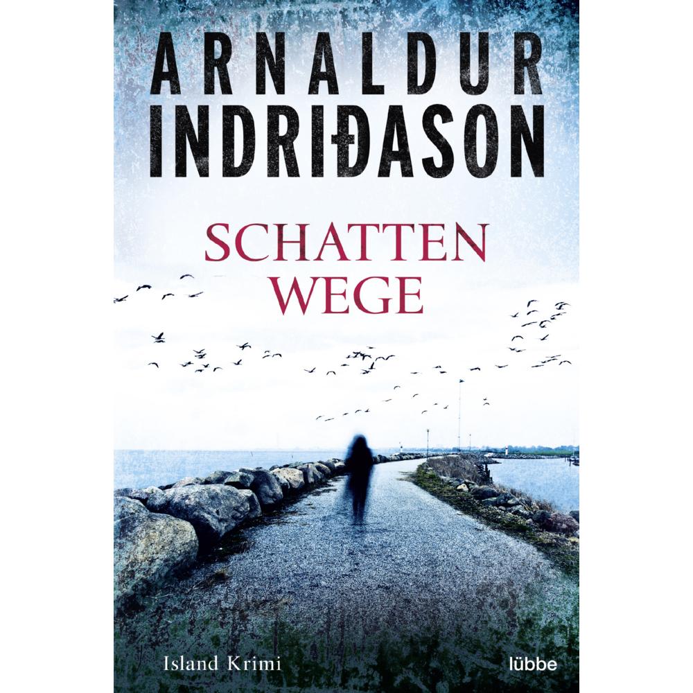 Schattenwege, Belletristik von Arnaldur Indriðason