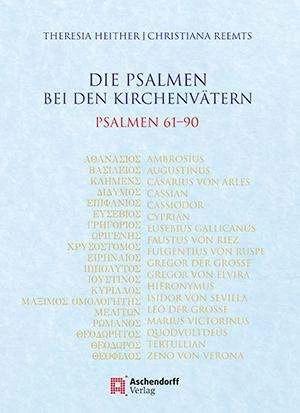 Actual product image Die Psalmen bei den Kirchenvätern (German, Theresia Heither, Chrisiana Reemts, 2023)