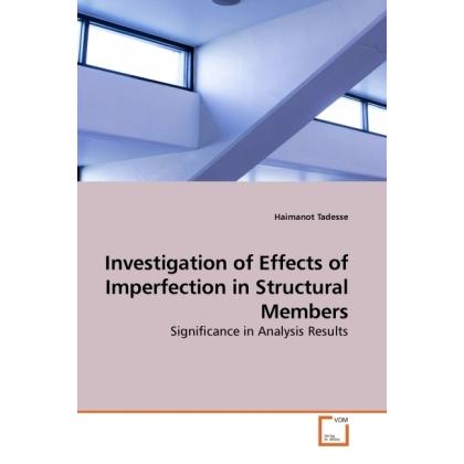 Investigation of Effects of Imperfection in Structural Members, Fachbücher